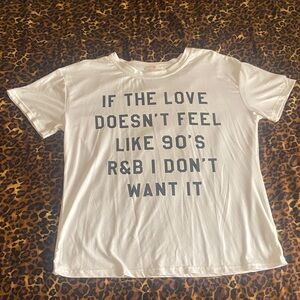 White Graphic T-Shirt with 90s R&B Quote